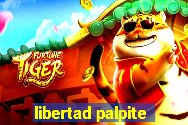 libertad palpite